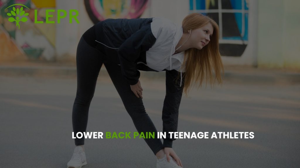 Lower Back Pain in Teenage Athletes Treatment