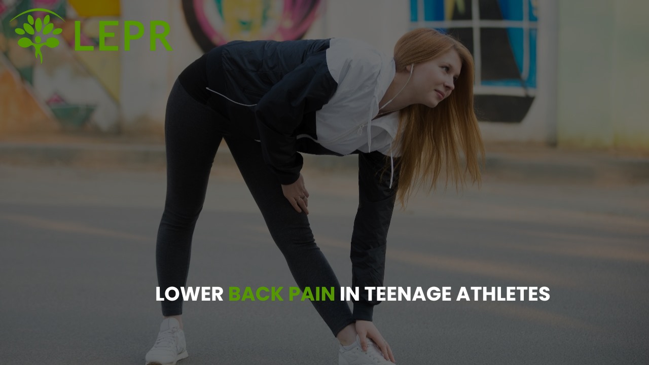 Lower Back Pain in Teenage Athletes Treatment